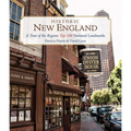 Historic New England: A Tour of the Region's Top 100 National Landmarks - Paperback