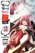 Woof Woof Story: I Told You to Turn Me Into a Pampered Pooch, Not Fenrir!, Vol. 2 (Manga) - Paperback