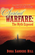 Spiritual Warfare: The Myth Exposed - Paperback