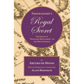 Freemasonry's Royal Secret: The Jamaican "Francken Manuscript" of the High Degrees - Paperback