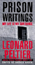 Prison Writings: My Life Is My Sun Dance - Paperback