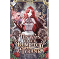 Ten Ways to Get Dumped by a Tyrant: Volume IV (Light Novel) - Paperback