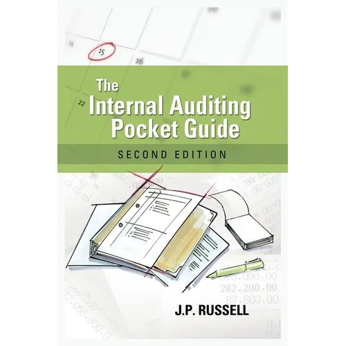The Internal Auditing Pocket Guide: Preparing, Performing, Reporting and Follow-up - Paperback