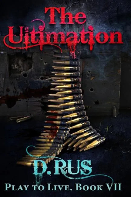 The Ultimation (Play to Live: Book #7) - Paperback