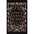 Her Vicious Beasts: The Beginning (Prequel Novella) - Hardcover