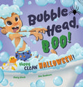 Bubble Head, Boo!: Happy Clean Halloween! - Hardcover