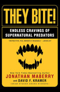 They Bite: Endless Cravings of Supernatural Predators - Paperback