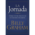 La Jornada: Co Vivir Por Fe En Un Mundo Incierto - Paperback