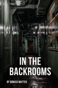 In the Backrooms: A survivor's story - Paperback