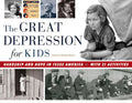 The Great Depression for Kids: Hardship and Hope in 1930s America, with 21 Activities Volume 59 - Paperback