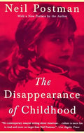 The Disappearance of Childhood - Paperback