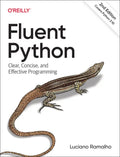 Fluent Python: Clear, Concise, and Effective Programming - Paperback