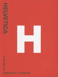 Helvetica: Homage to a Typeface - Paperback