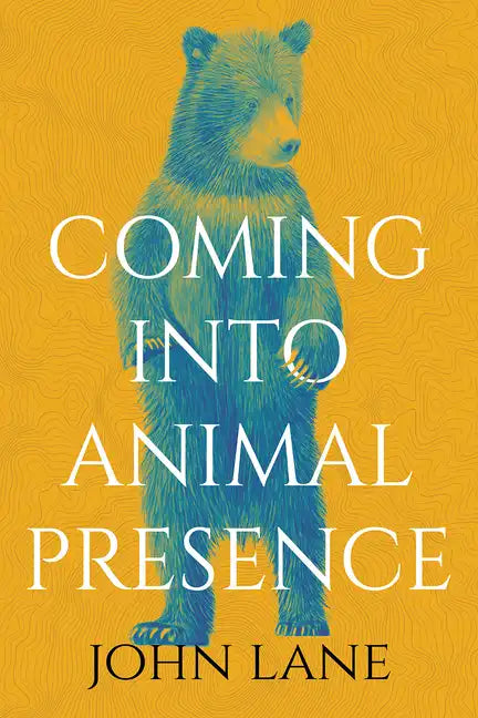 Coming Into Animal Presence - Paperback