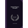 Richard Wagner's Rheingold - Hardcover