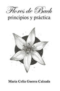 Flores de Bach. Principios y practica - Paperback