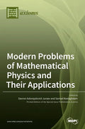 Modern Problems of Mathematical Physics and Their Applications - Hardcover