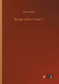 Rowdy of the Cross L. - Paperback