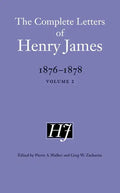 The Complete Letters of Henry James, 1876-1878: Volume 2 - Hardcover