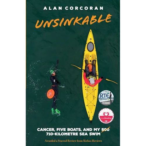 Unsinkable: Cancer, Five Boats, and my 710-Kilometre Sea Swim - Paperback