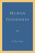 Human Goodness - Paperback