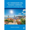 Las Variedades del Mundo Hispano: Introducción a la Dialectología Española - Paperback