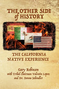The Other Side of History: The California Native Experience - Paperback