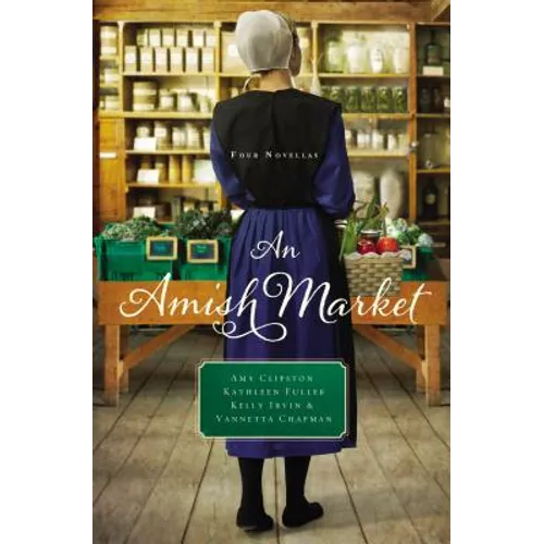 An Amish Market: Four Novellas - Paperback