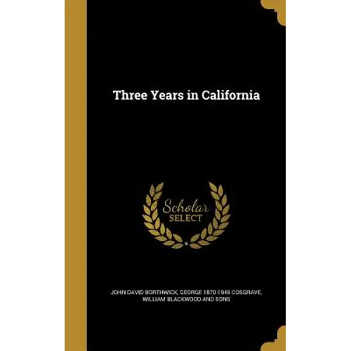 Three Years in California - Hardcover