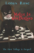 Malice in Wonderland: The First Trilogy & Prequel - Paperback