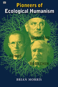 Pioneers Of Ecological Humanism - Paperback