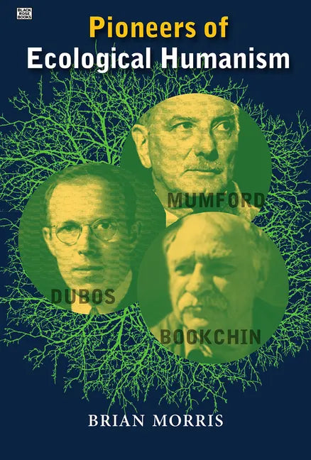 Pioneers Of Ecological Humanism - Paperback