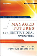 Managed Futures for Institutional Investors: Analysis and Portfolio Construction - Hardcover