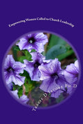 Empowering Women Called to Church Leadership - Paperback