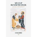 My Cup Runneth Over: Giving and Generosity - Paperback