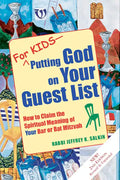 For Kids--Putting God on Your Guest List (2nd Edition): How to Claim the Spiritual Meaning of Your Bar or Bat Mitzvah - Hardcover