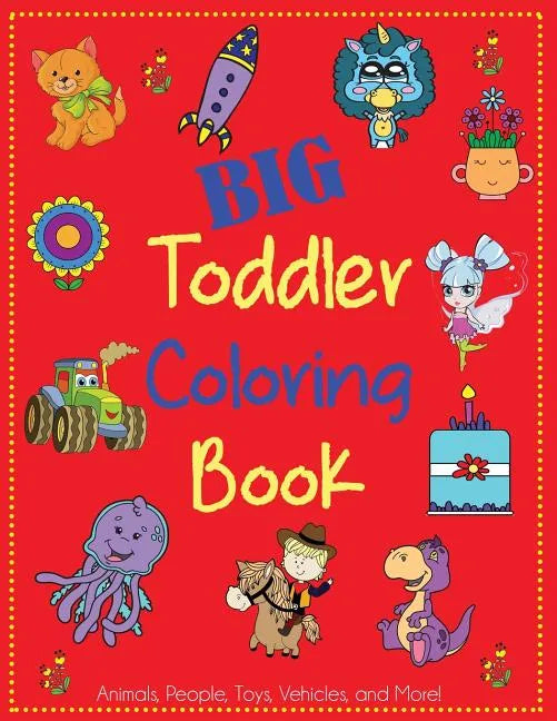 Big Toddler Coloring Book - Paperback