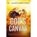 God's Canvas: An Exploration of Faith, Astronomy, and Creation - Paperback