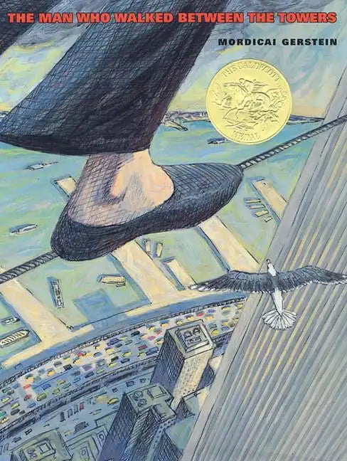 The Man Who Walked Between the Towers - Hardcover