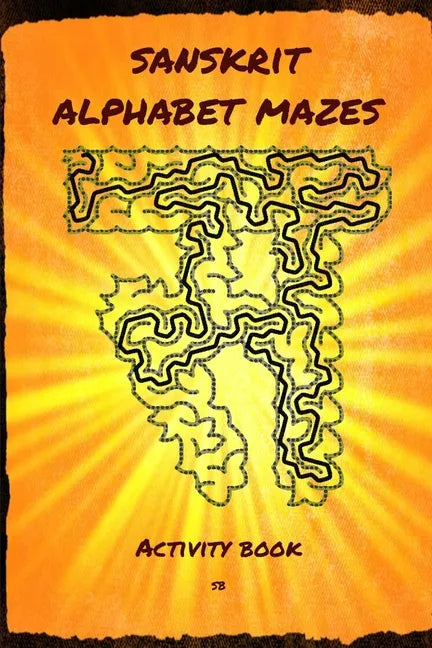 Sanskrit Alphabet Mazes: Activity book - Paperback