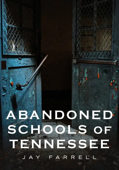 Abandoned Schools of Tennessee - Paperback