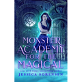 Monster Academy for the Magical - Paperback