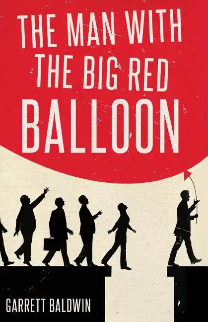 The Man with the Big Red Balloon - Paperback