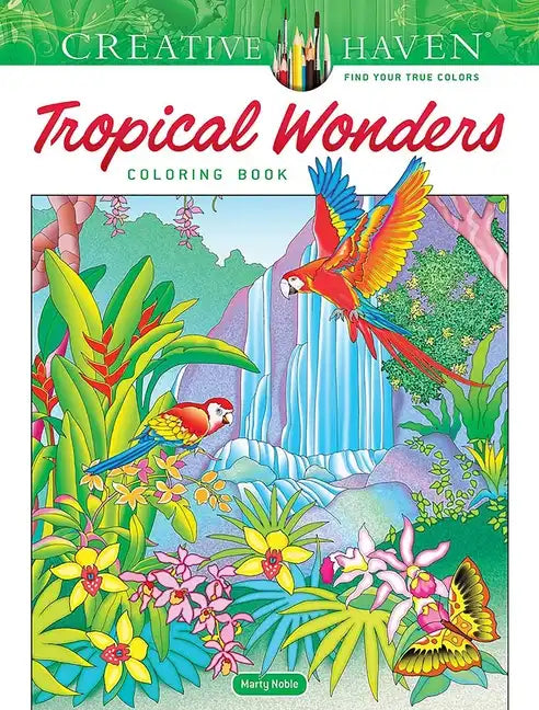 Creative Haven Tropical Wonders Coloring Book - Paperback