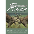 The Tangled Rose: A Stand Alone Sequel to No Escape - Paperback