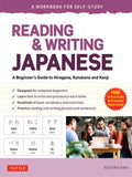 Reading & Writing Japanese: A Workbook for Self-Study: A Beginner's Guide to Hiragana, Katakana and Kanji (Free Online Audio and Printable Flash Cards - Paperback