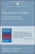 The Answer Within: A Clinical Framework of Ericksonian Hypnotherapy - Paperback