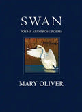 Swan: Poems and Prose Poems - Paperback