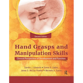 Hand Grasps and Manipulation Skills: Clinical Perspective of Development and Function - Paperback