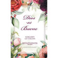 God is Good: Dios es Bueno - Hardcover